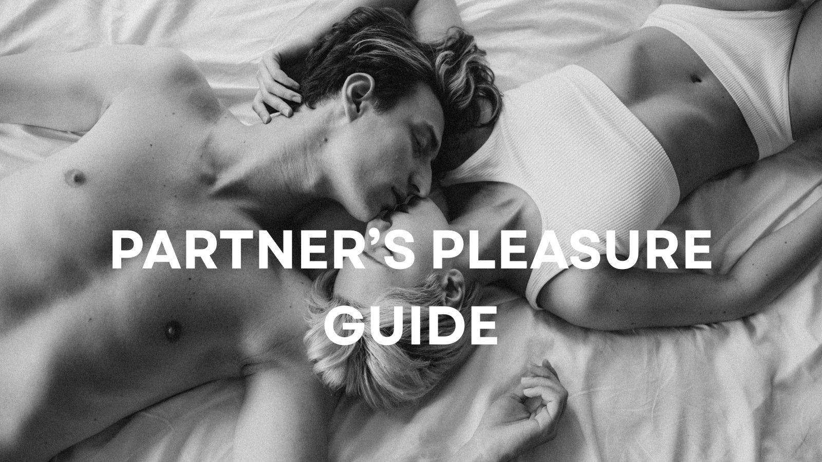 How to Pleasure Your Partner and Create Lasting Intimacy